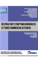 Respiratory Symptoms in Workers at Three Commercial Kitchens