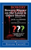 Bowery Ripper on the Loose & Other Stories