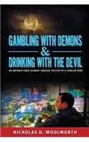 Gambling with Demons & Drinking with the Devil