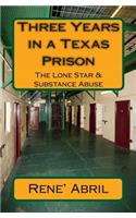 Three Years in a Texas Prison