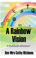 Rainbow Vision