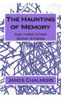 The Haunting of Memory