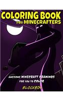 Coloring Book for Minecrafters: Awesome Minecraft Drawings for You to Color
