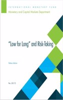 Low for Long"" and Risk-Taking
