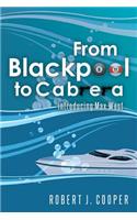 From Blackpool to Cabrera