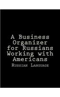 A Business Organizer for Russians Working with Americans