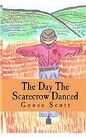 The Day the Scarecrow Danced