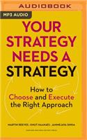 Your Strategy Needs a Strategy