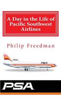 Day in the Life of Pacific Southwest Airlines