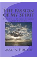 The Passion of My Spirit