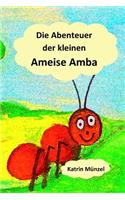 Die Abenteuer der kleinen Ameise Amba