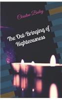 The Out-Bringing of Righteousness