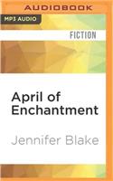 April of Enchantment