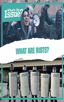 What Are Riots?