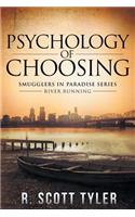 Psychology of Choosing