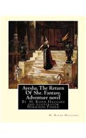 Ayesha, The Return Of She, by H. Rider Haggard (novel)A History of Adventure