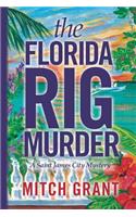 The Florida Rig Murder