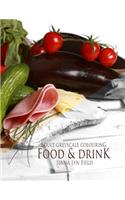 Food & Drink: Greyscale Colouring Book