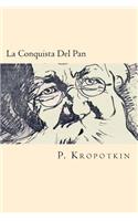 La Conquista del Pan (Spanish Edition)