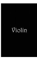Violin - Black Notebook / Journal / Blank Lined Pages / Soft Matte Cover: An Ethi Pike Collectible