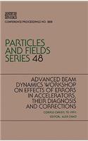 Advanced Beam Dynamics Workshop on Effects in Accelerators, Their Diagnosis and Correction