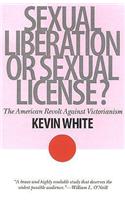 Sexual Liberation or Sexual License?