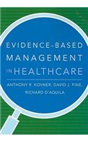 Evidence-Based Management in Healthcare