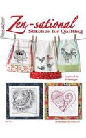 Zen-Sational Stitches for Quilting: Inspired by Zentangle (R)