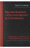 Record Keeping in Psychotherapy and Counseling