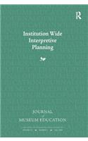 Institution Wide Interpretive Planning