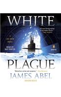 White Plague: (Joe Rush Novel)