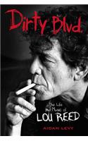 Dirty Blvd.: The Life and Music of Lou Reed