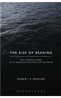 Risk of Reading: How Literature Helps Us to Understand Ourselves and the World