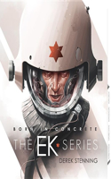 Born in Concrete: The EK Series