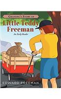 Grandpa's Story of Little Teddy Freeman