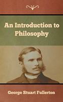 An Introduction to Philosophy