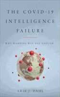 Covid-19 Intelligence Failure