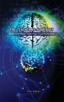 Teacher as Somebody: Skills that Make Teaching a True Profession