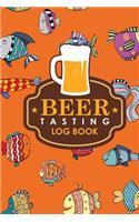 Beer Tasting Log Book: (120 Beer Tasting Log Book)
