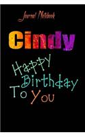 Cindy: Happy Birthday To you Sheet 9x6 Inches 120 Pages with bleed - A Great Happybirthday Gift
