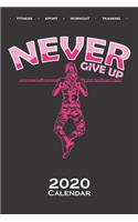 Calisthenics "Never Give Up" Calendar 2020