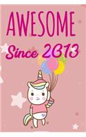 Awesome Since 2013