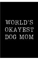 World's Okayest Dog Mom