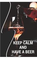 Keep Calm and Have a Beer