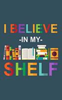 Believe in my shelf