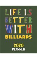 Life Is Better With Billiards 2020 Planner