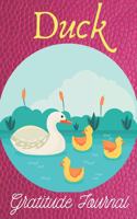 Duck Gratitude Journal: 107 Pages duck lovers gratitude Notebook Journal for Giving Thanks and Reflection, writing and drawing, 3 minutes only