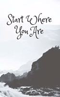 Start Where You Are
