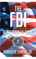 The FBI, a Vocation to Serve