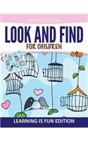 Look And Find For Children: Learning is Fun Edition